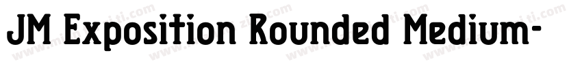 JM Exposition Rounded Medium字体转换